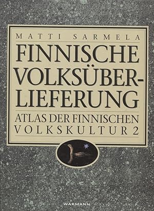 Finnische Volksüberlieferung 2 : Atlas der Finnischen Volkskultur