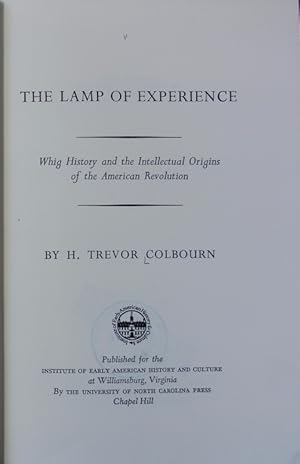 Bild des Verkufers fr The lamp of experience : whig history and the intellectual origins of the American revolution. zum Verkauf von Antiquariat Bookfarm