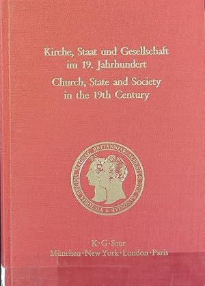 Bild des Verkufers fr Kirche, Staat und Gesellschaft im 19. Jahrhundert : ein deutsch-englischer Vergleich ; [Tagung in Coburg vom September 1983]. Prinz-Albert-Studien ; 2. zum Verkauf von Antiquariat Bookfarm