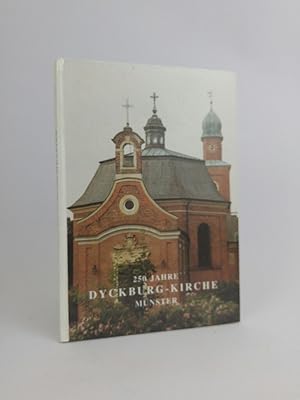 Image du vendeur pour 250 Jahre Dyckburg-Kirche Mnster. mis en vente par ANTIQUARIAT Franke BRUDDENBOOKS