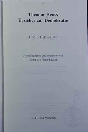 Bild des Verkufers fr Stuttgarter Ausgabe; Briefe, 1945/1949. Erzieher zur Demokratie : Briefe 1945 - 1949. zum Verkauf von Antiquariat Bookfarm