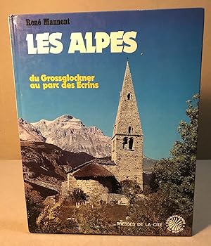 Les alpes : du grossglockner au parc des ecrins