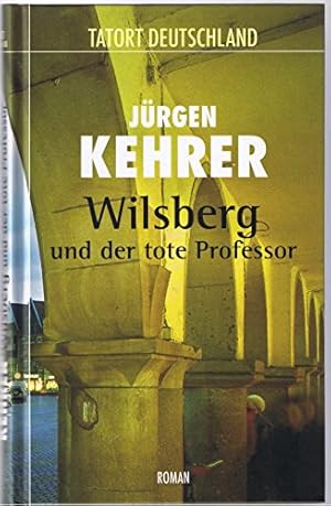 Bild des Verkufers fr Wilsberg und der tote Professor. Roman (Tatort Deutschland) zum Verkauf von Gabis Bcherlager