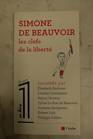 Image du vendeur pour Simone De Beauvoir : Les Clefs De La Libert mis en vente par Librairie du Levant