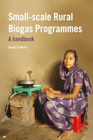 Imagen del vendedor de Small-scale rural biogas progammes : A Handbook a la venta por GreatBookPrices