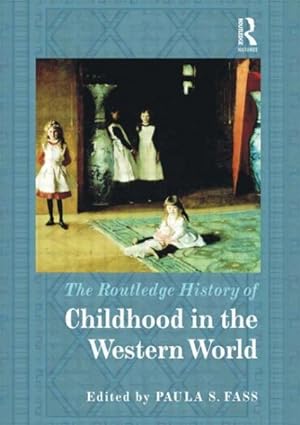 Seller image for Routledge History of Childhood in the Western World for sale by GreatBookPricesUK