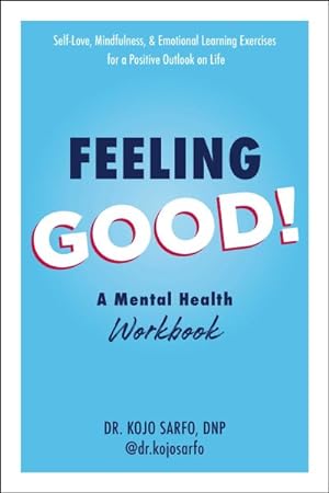 Seller image for Feeling Good! : A Mental Health Workbook for sale by GreatBookPrices