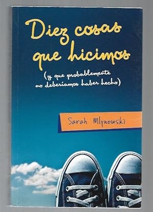 Imagen del vendedor de DIEZ COSAS QUE HICIMOS a la venta por Desvn del Libro / Desvan del Libro, SL