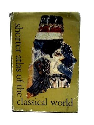 Bild des Verkufers fr Shorter atlas of the classical world zum Verkauf von World of Rare Books