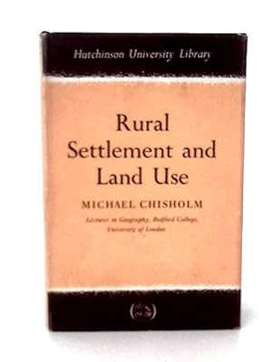 Bild des Verkufers fr Rural Settlement and Land Use. zum Verkauf von World of Rare Books