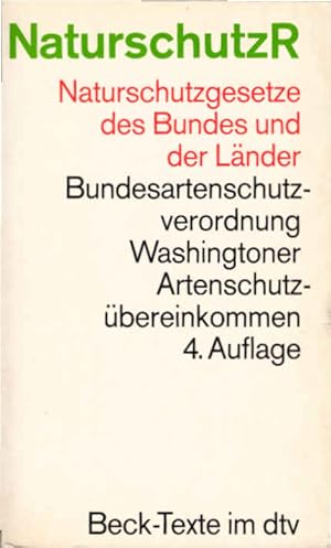 Image du vendeur pour Naturschutzrecht : Textausgabe ; [Naturschutzgesetze des Bundes und der Lnder]. mit Sachverz. u.e. Einf. von Arnold Ebert / dtv ; 5528 : Beck-Texte mis en vente par Schrmann und Kiewning GbR