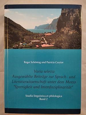 Varia selecta - Ausgewählte Beiträge zur Sprach- und Literaturwissenschaft unter dem Motto "Sperr...
