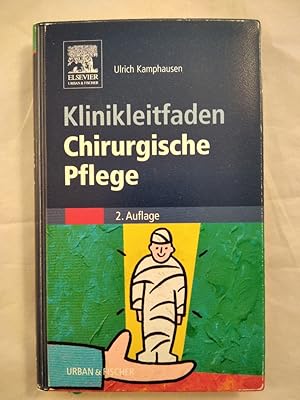 Klinikleitfaden Chirurgische Pflege.