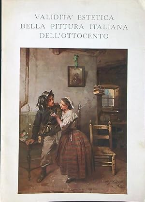Seller image for Validita' estetica della pittura Italiana dell'Ottocento for sale by Miliardi di Parole