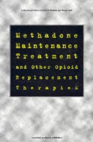 Immagine del venditore per Methadone Maintenance Treatment and Other Opioid Replacement Therapies venduto da WeBuyBooks