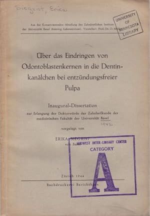 Über das Eindringen von Odentoblastenkernen in die Dentinkanälchen bei entzündungsfreier Pulpa. M...