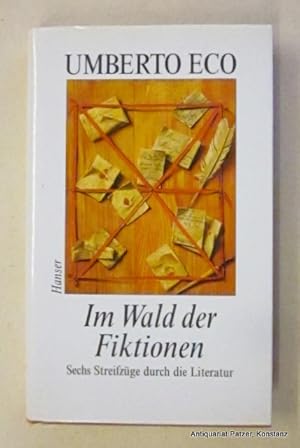 Bild des Verkufers fr Im Wald der Fiktionen. Sechs Streifzge durch die Literatur. Harvard-Vorlesungen (Norton Lectures 1992-93). Aus dem Italienischen von Burkhart Kroeber. Mnchen, Hanser, 1994. Mit einigen Abbildungen. 199 S. Or.-Pp. mit Schutzumschlag. (ISBN 3446178333). zum Verkauf von Jrgen Patzer