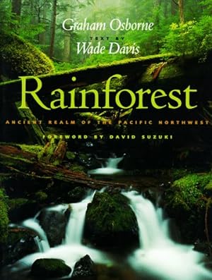 Image du vendeur pour Rainforest: Ancient Realm of the Pacific Northwest mis en vente par WeBuyBooks