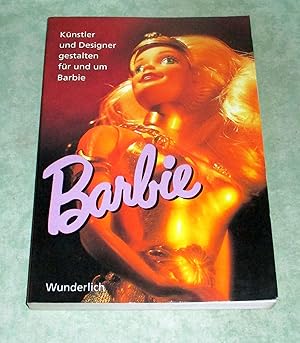 Seller image for Barbie. Knstler und Designer gestalten fr und um Barbie. for sale by Antiquariat  Lwenstein