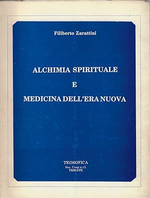 Alchimia spirituale e medicina dell'era nuova
