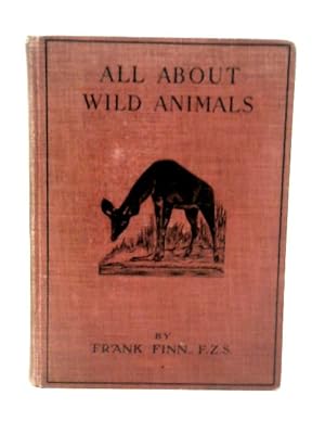 Seller image for All About Wild Animals for sale by World of Rare Books