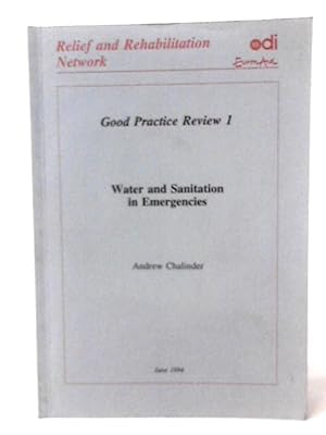 Bild des Verkufers fr Water and Sanitation in Emergencies, Good Practice Review 1 zum Verkauf von World of Rare Books
