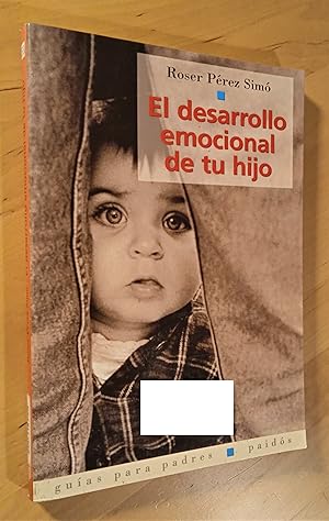 Imagen del vendedor de El desarrollo emocional de tu hijo a la venta por Llibres Bombeta