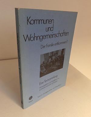 Seller image for Kommunen und Wohngemeinschaften. Der Familie entkommen? Eine Textsammlung. for sale by Antiquariat Maralt