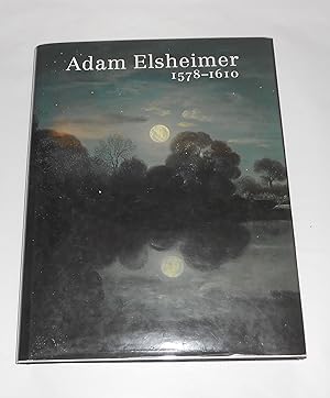 Seller image for Adam Elsheimer 1578 - 1610 for sale by David Bunnett Books