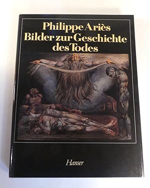 Bilder zur Geschichte des Todes. - Aus dem Französischen von Hans-Horst Henschen.
