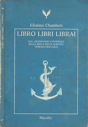 Immagine del venditore per Libro Libri Librai Dal Dizionario Universale delle Arti e delle Scienze - Venezia MDCCXLIX venduto da Biblioteca di Babele
