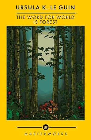 Bild des Verkufers fr The Word for World is Forest : The Best of the SF Masterworks zum Verkauf von Smartbuy