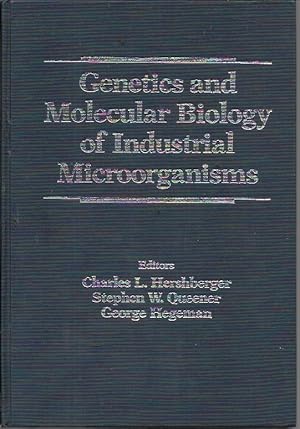 Seller image for Genetics and Molecular Biology of Industrial Microorganisms for sale by Bookfeathers, LLC