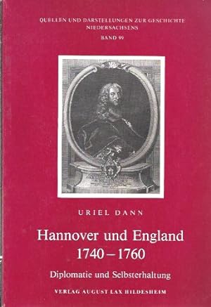 Seller image for Hannover und England 1740 - 1760: Diplomatie und Selbsterhaltung. (= Quellen und Darstellungen zur Geschichte Niedersachsens; Bd. 99). for sale by Antiquariat Seitenwechsel