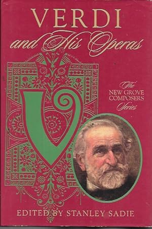 Image du vendeur pour Verdi and His Operas (New Grove Composers Series) mis en vente par Bookfeathers, LLC