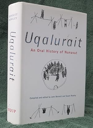 Image du vendeur pour Uqalurait An Oral History of Nunavut mis en vente par Hockley Books