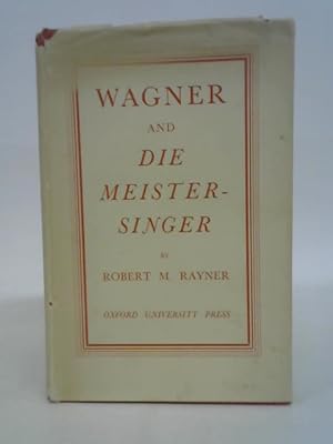 Bild des Verkufers fr Wagner and Die Meister-Singer zum Verkauf von World of Rare Books