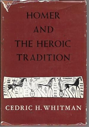 Seller image for Homer and the Heroic Tradition (Harvard: 1958) for sale by Bookfeathers, LLC