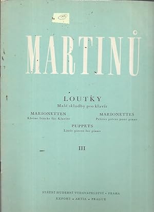 Loutky III: Male skladby pro klavir (Marionetten, Marionettes, Puppets [Little Pieces for Piano])