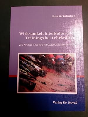 Wirksamkeit interkultureller Trainings bei Lehrkräften: ein Review über den aktuellen Forschungss...