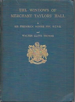 Seller image for The Windows of Merchant Taylors' Hall for sale by Bookfeathers, LLC