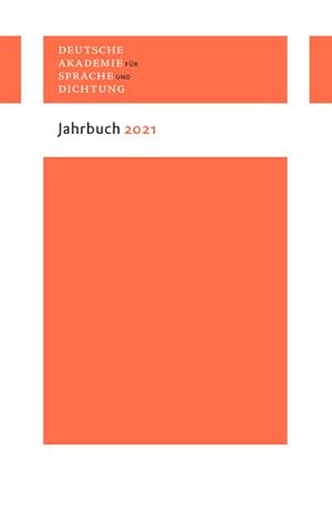 Bild des Verkufers fr Deutsche Akademie fr Sprache und Dichtung - Jahrbuch 2021 zum Verkauf von AHA-BUCH GmbH