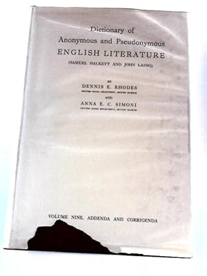 Immagine del venditore per Dictionary Of Anonymous And Pseudonymous English Literature - Volume Nine venduto da World of Rare Books