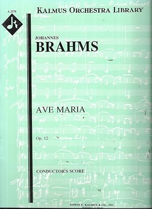 Ave Maria Op. 12: Conductor's Score (Kalmus Orchestra Library A 2578)