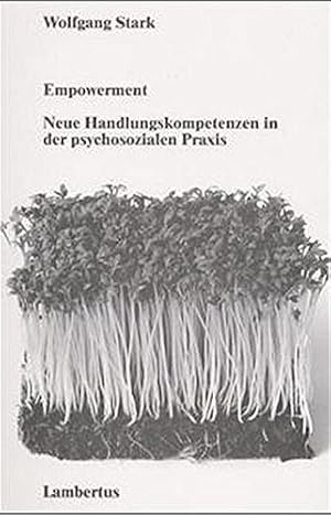 Empowerment: neue Handlungskompetenzen in der psychosozialen Praxis.