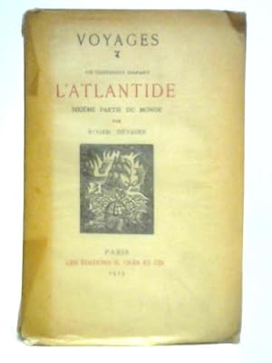 Seller image for Voyages: Un Continent Disparu L'Atlantide Sixieme Partie du Monde for sale by World of Rare Books