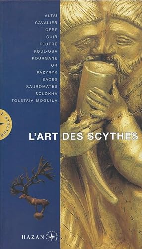 Bild des Verkufers fr L'art des Scythes zum Verkauf von Librairie Archaion