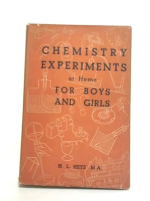 Seller image for Chemistry Experiments at Home for Boys and Girls for sale by World of Rare Books