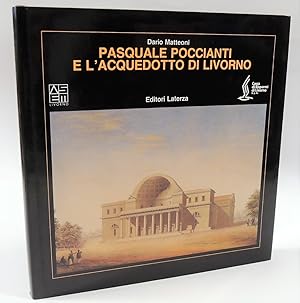 Bild des Verkufers fr Pasquale Poccianti e l'acquedotto di Livorno zum Verkauf von Florentia Libri