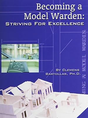 Seller image for Becoming a Model Warden: Striving for Excellence for sale by Reliant Bookstore